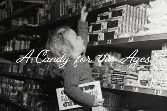 A Candy for the Ages