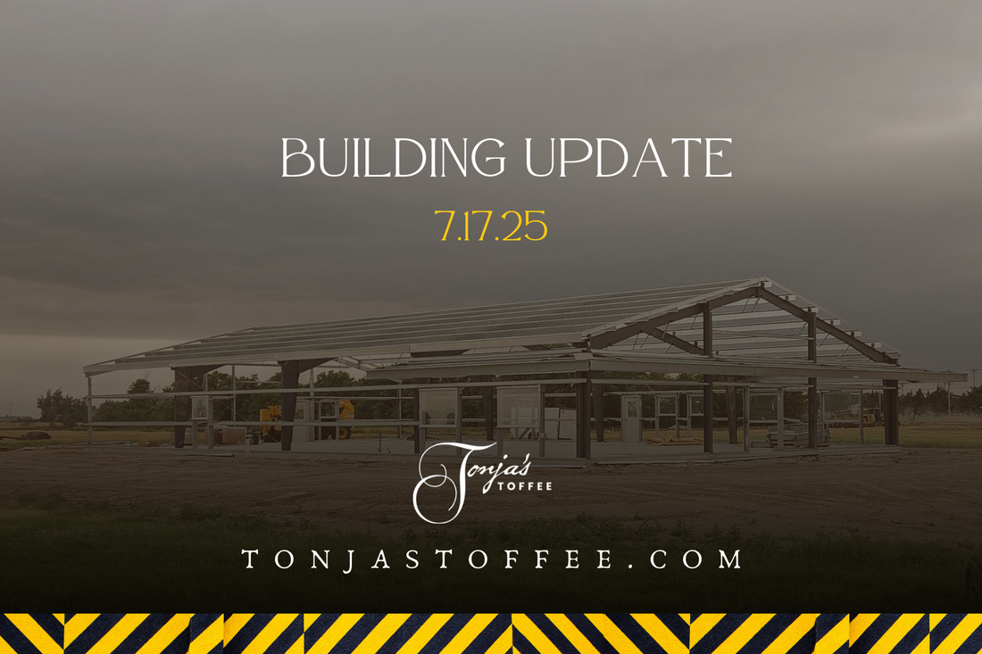 Sweet Progress: An Update on Tonja's Toffee's New Home!
